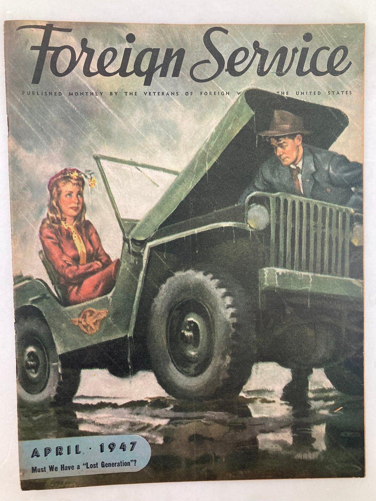 Cover of the April 1947 issue of Foreign Service Magazine, Volume 34, Issue 8, titled 'A Lost Generation'. The cover features a vintage illustration of a woman and a man, with the woman in a red outfit and the man in a suit, both beside a military-style jeep. The text highlights the theme of generational change, making it a significant historical publication.