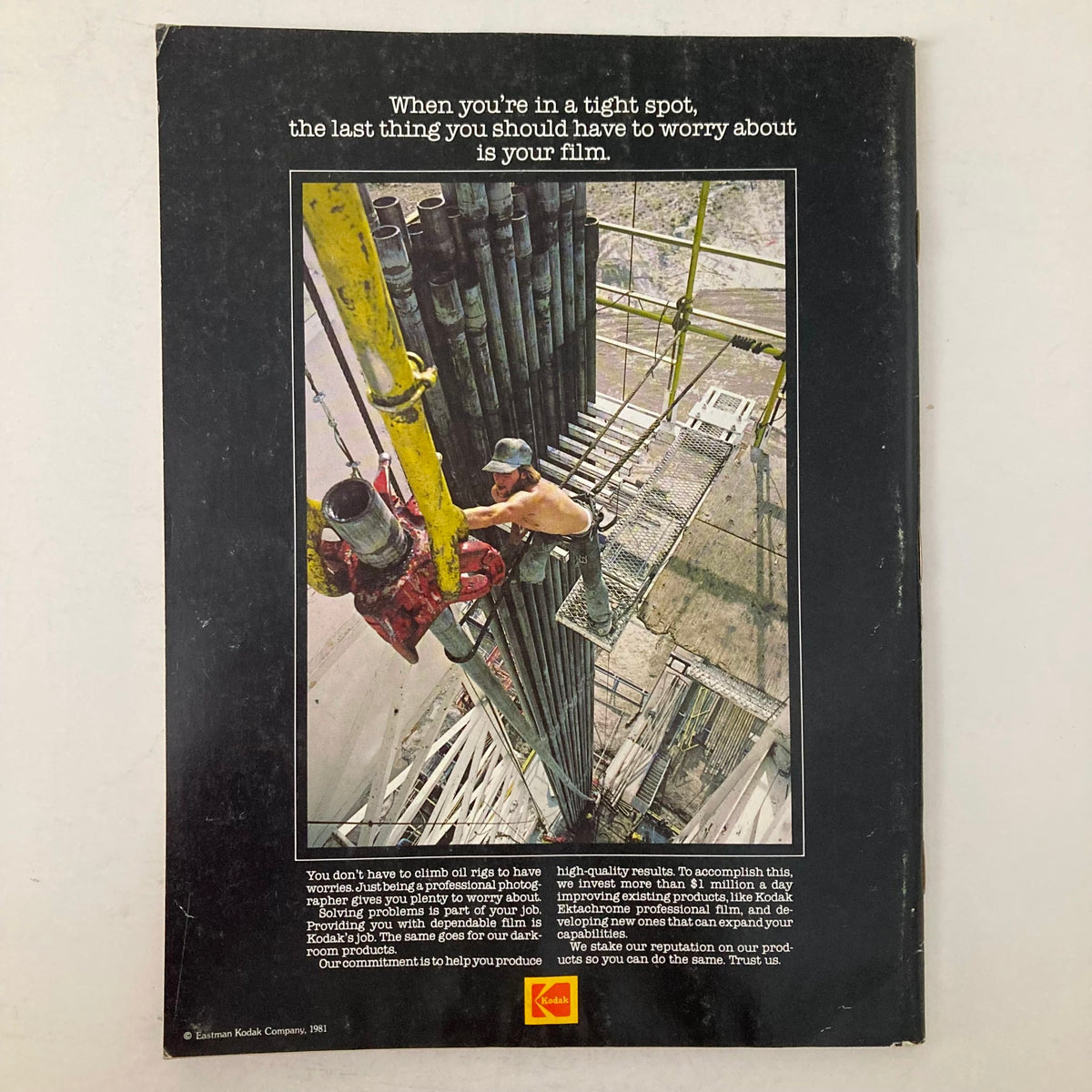 Back cover of American Photographer Magazine April 1981 displaying an advertisement by Kodak, emphasizing film reliability for photographers working in tight conditions.