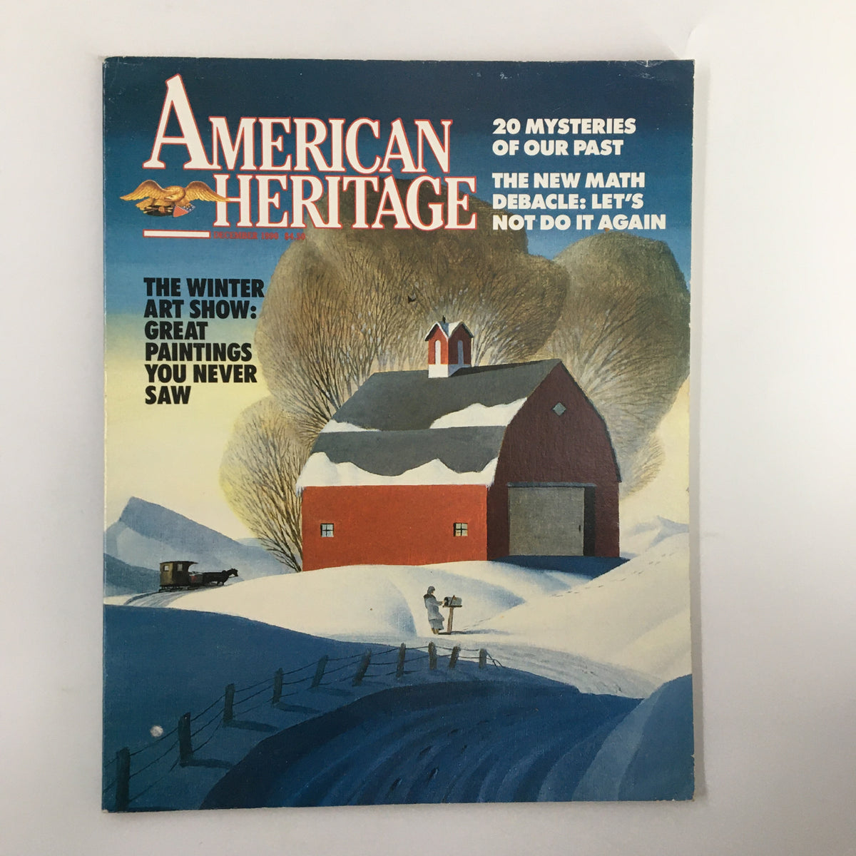 Cover of American Heritage Magazine December 1990 featuring 'Great Paintings You Never Saw' with a winter scene of a red barn and snow-covered landscape.