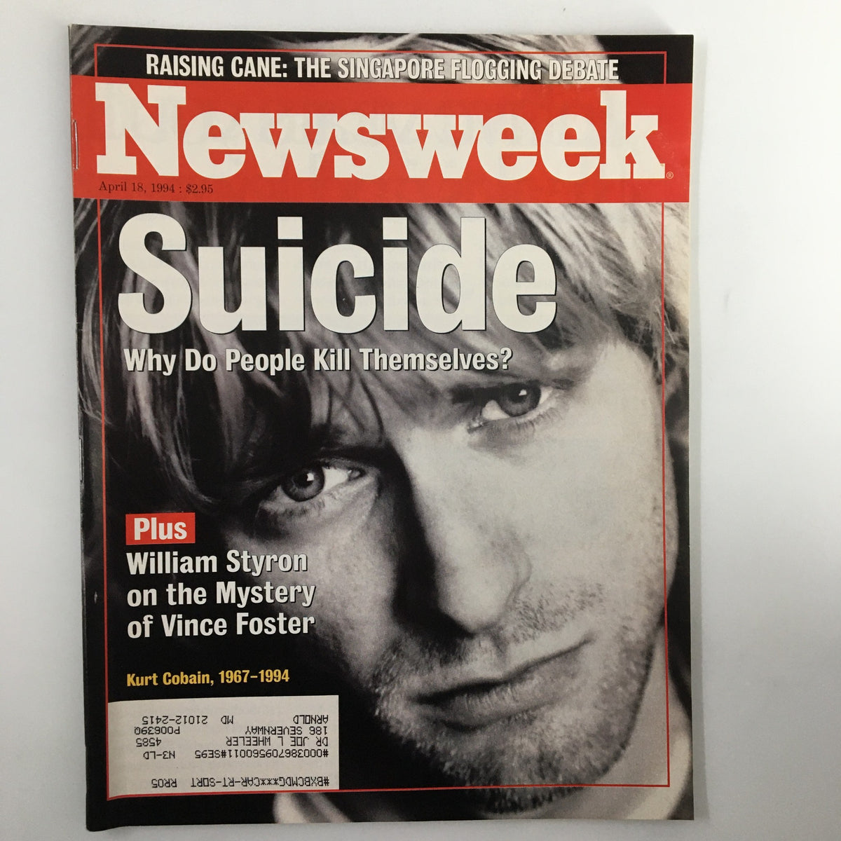 Cover of Newsweek Magazine, April 18, 1994, featuring the title 'Suicide: Why Do People Kill Themselves?' along with an article by William Styron on the mystery of Vince Foster. The cover includes a notable image of Kurt Cobain.