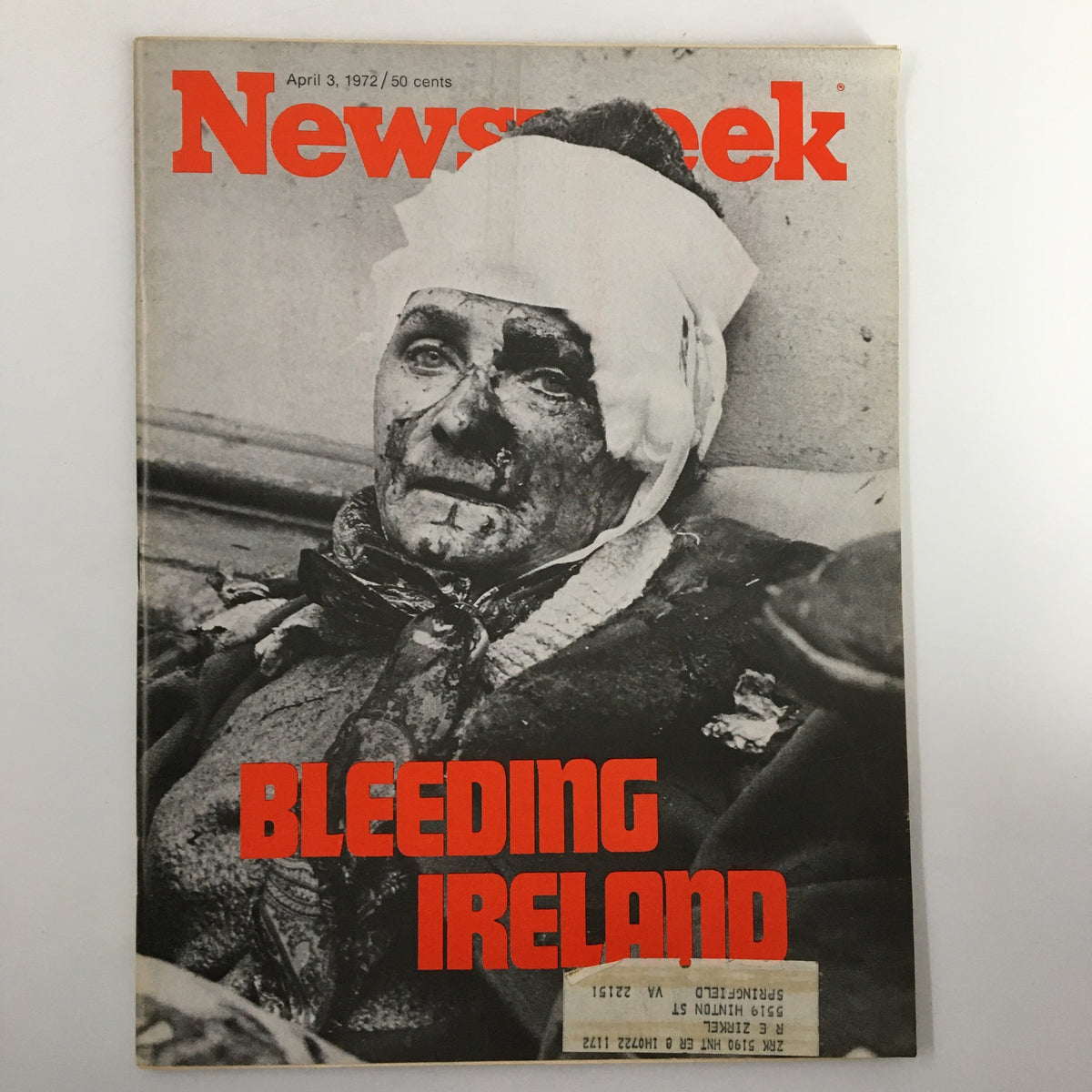 Cover of VTG Newsweek Magazine April 3 1972 titled 'Bleeding Ireland', depicting a woman with visible injuries and a bandage, highlighting the tumultuous events in Ireland.