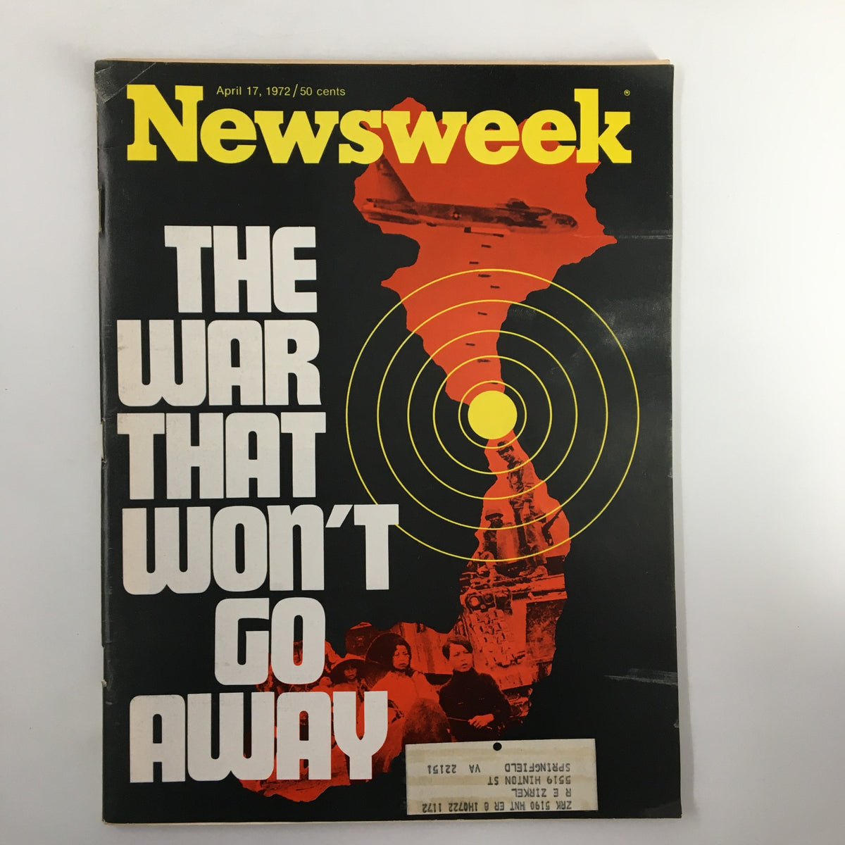 VTG Newsweek Magazine cover from April 17, 1972, featuring the title "The War That Won't Go Away," showcasing striking graphics and imagery related to the Vietnam War.