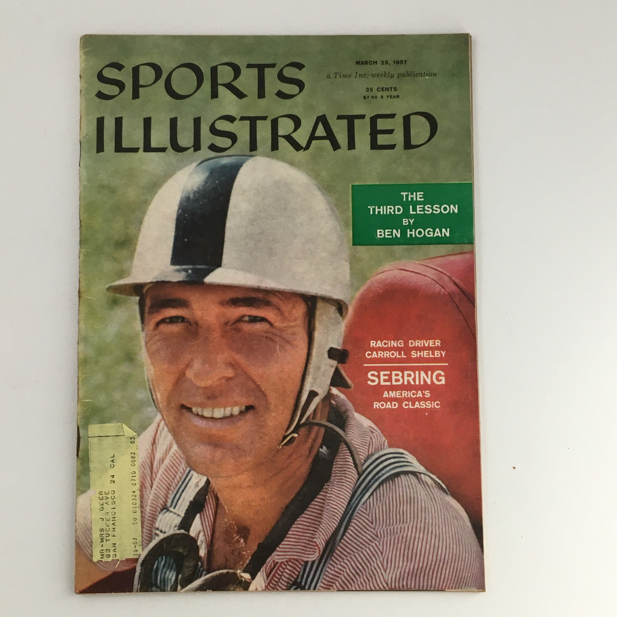 Cover of Sports Illustrated Magazine March 25 1957 featuring Racing Driver Carroll Shelby, showcasing a vintage design and including articles about Sebring American Road Classic and Ben Hogan.