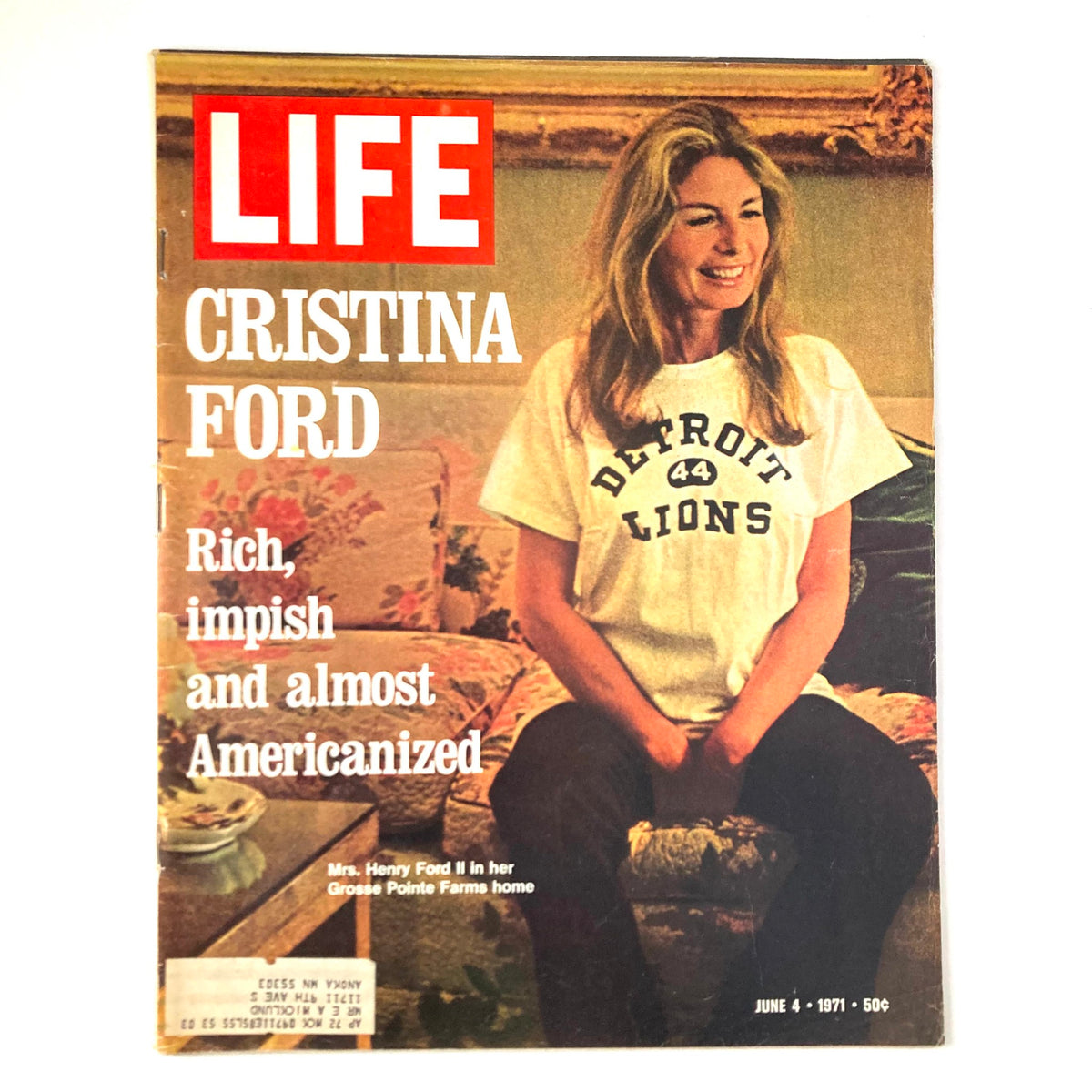 VTG Life Magazine June 4 1971 featuring Cristina Ford with the headline 'Rich, impish and almost Americanized', showcasing her in casual attire within her Grosse Pointe Farms home.