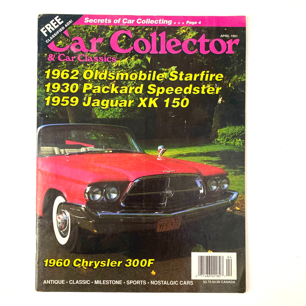 Cover of Car Collector & Car Classics Magazine April 1991 featuring the iconic 1960 Chrysler 300F, along with photos of classic cars such as the 1962 Oldsmobile Starfire and 1930 Packard Speedster.