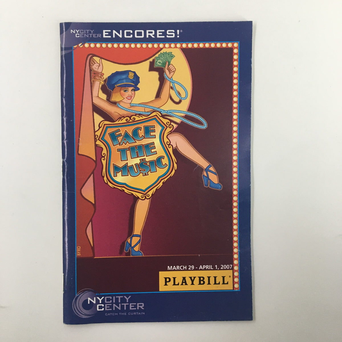 2007 Playbill for 'Face The Music' featuring vibrant cover art with a performer and bold colors, from the NY City Center Encores performance.