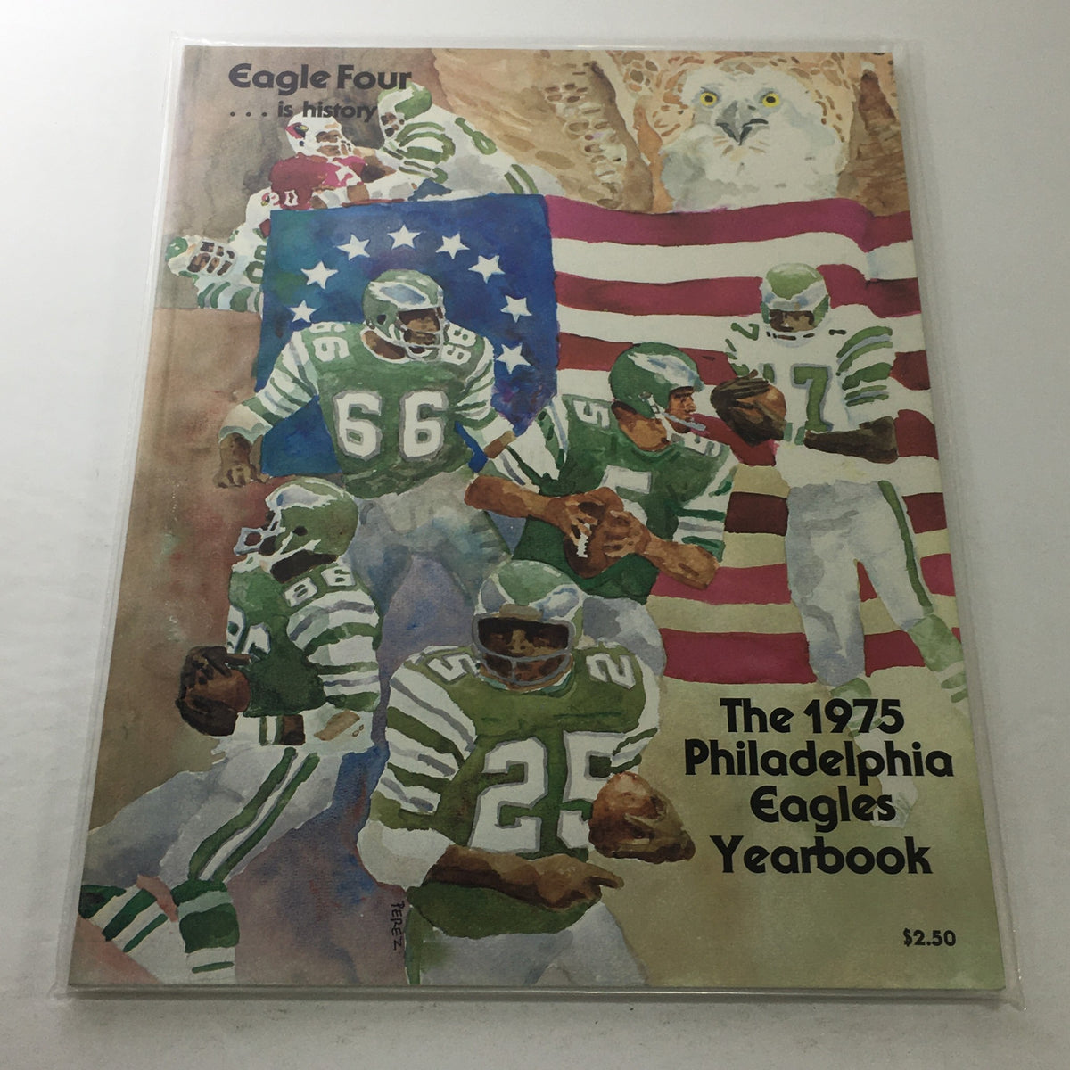 Cover of the Eagle Four Is History: The 1975 Philadelphia Eagles Yearbook, featuring artwork of Eagles players with an American flag background.