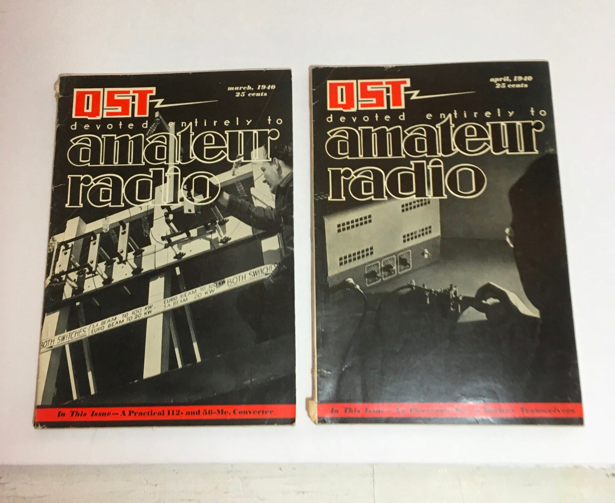 March and April 1940 issues of QST Amateur Radio, focusing on amateur radio equipment and technology.