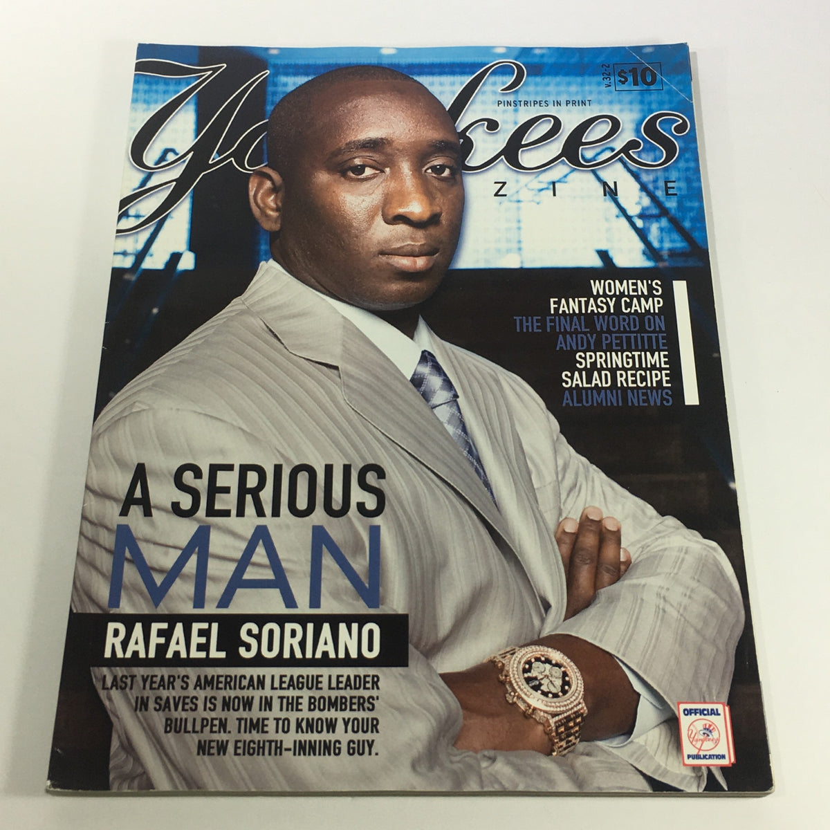 Yankees Magazine April 2011 Volume #32-2 featuring Rafael Soriano on the cover, showcasing 'A Serious Man' with a portrait of Soriano in formal attire.