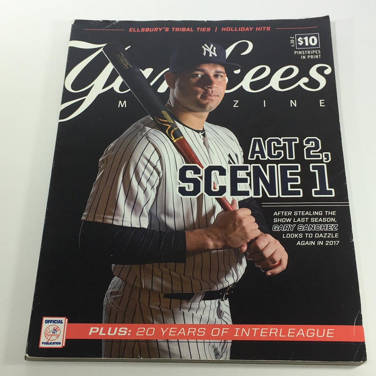 Cover of Yankees Magazine: April 2017 Volume 38-2 featuring Gary Sanchez with the title 'Act 2, Scene 1' alongside a description of his performance in the 2017 season.