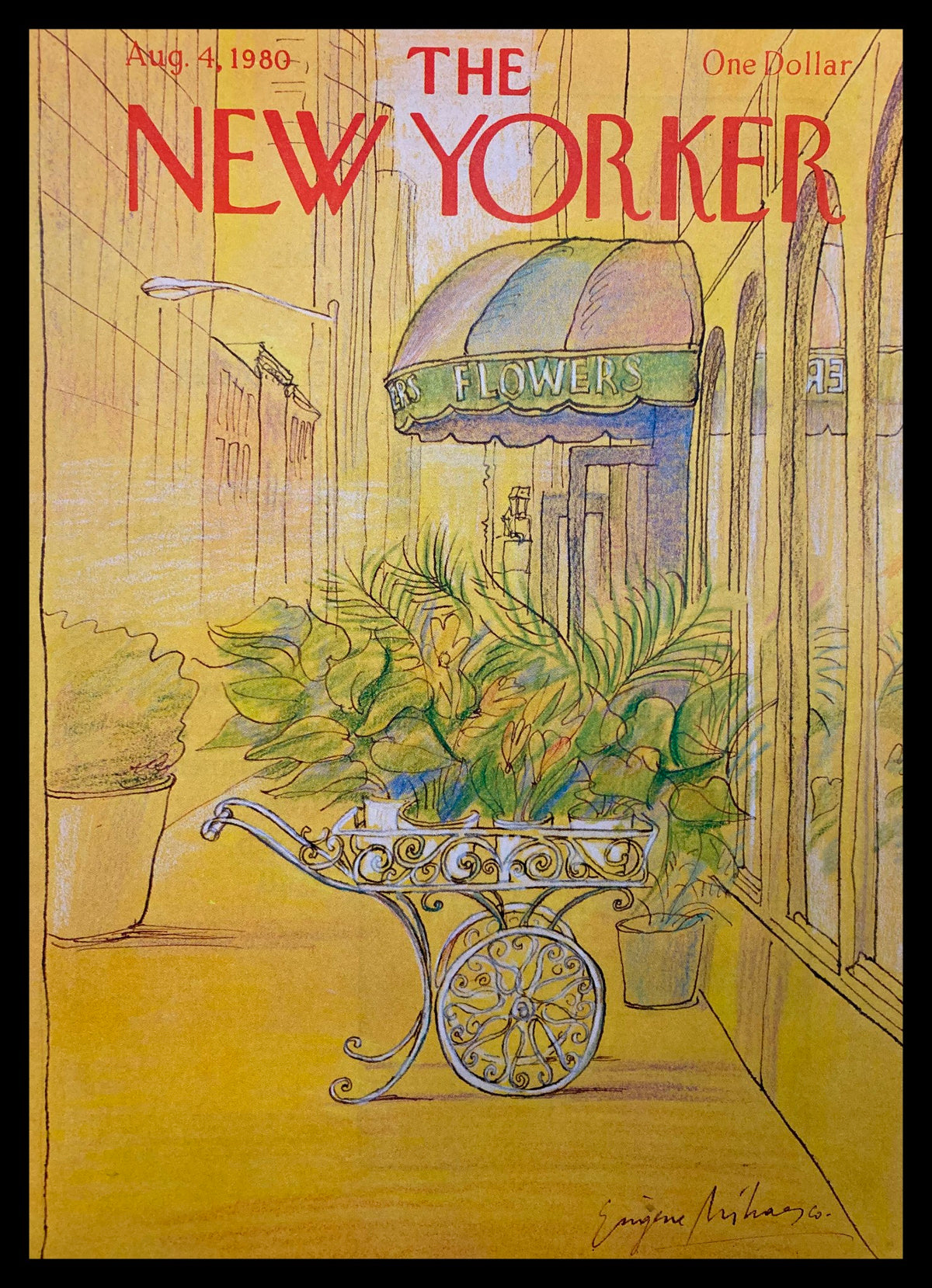 Cover of The New Yorker August 4, 1980, illustrated by Eugene Mihaesco, featuring a flower cart outside a shop in a vibrant yellow neighborhood scene.
