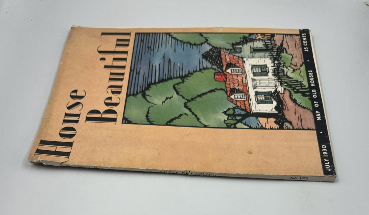 Another view of the House Beautiful Magazine July 1930, showcasing the artistic cover design with the title 'House Beautiful' and emphasizing 'Map of Old Houses,' highlighting its vintage charm.