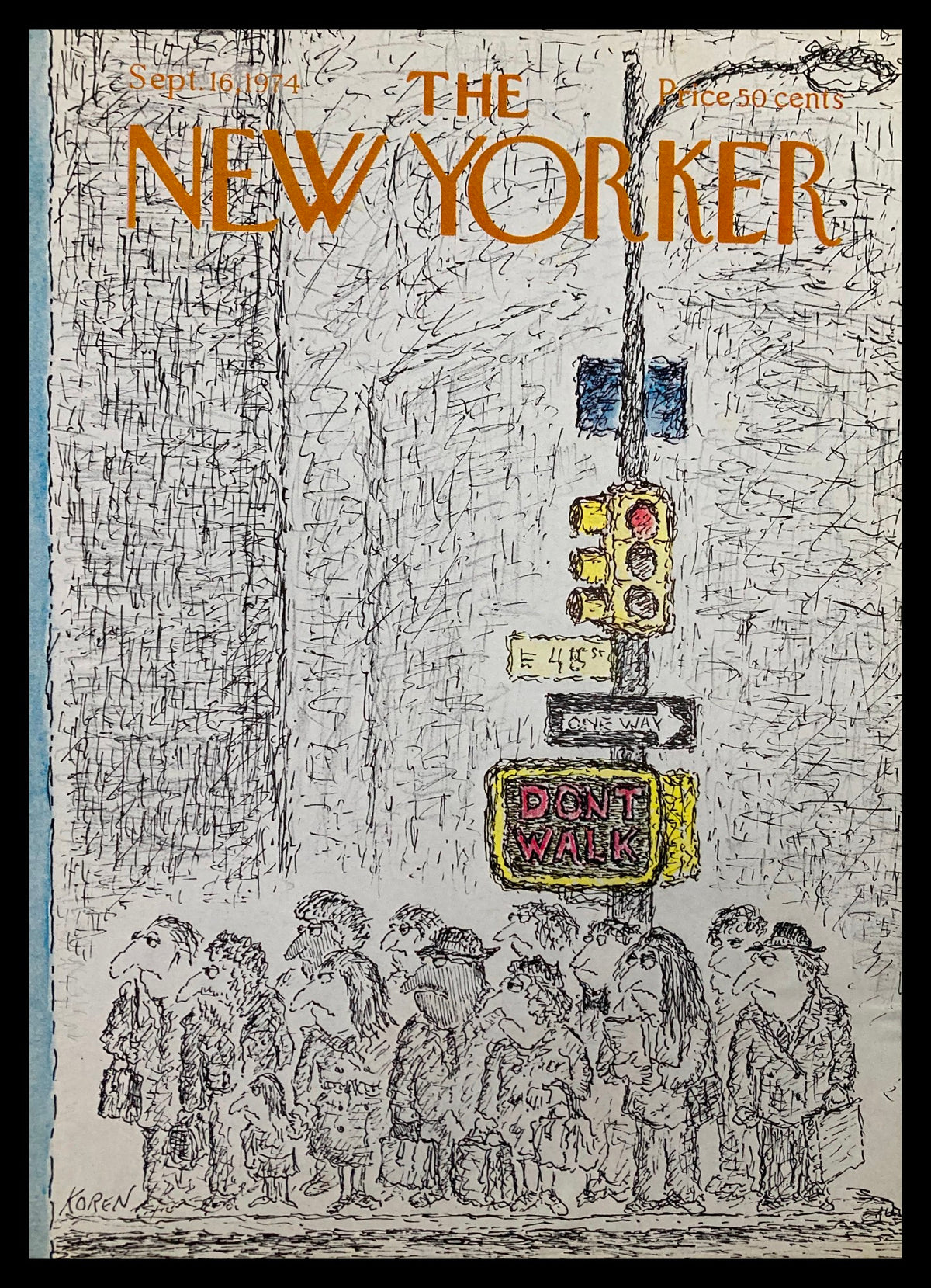 The New Yorker Cover September 16, 1974 - Don't Walk by Edward Koren featuring a humorous illustration of a pedestrian scene with a stoplight, capturing urban life in the 1970s.