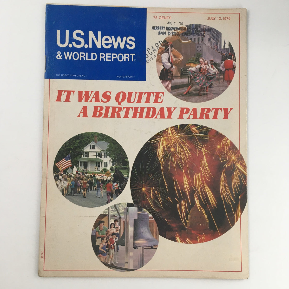 Cover of U.S. News & World Report dated July 12, 1976, featuring the title 'It Was Quite A Birthday Party' with images of a parade, fireworks, and festive scenes.