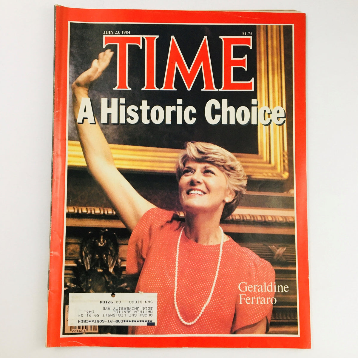 Time Magazine July 23, 1984 issue featuring Geraldine Ferraro on the cover, titled 'A Historic Choice', showcasing Ferraro smiling and waving.