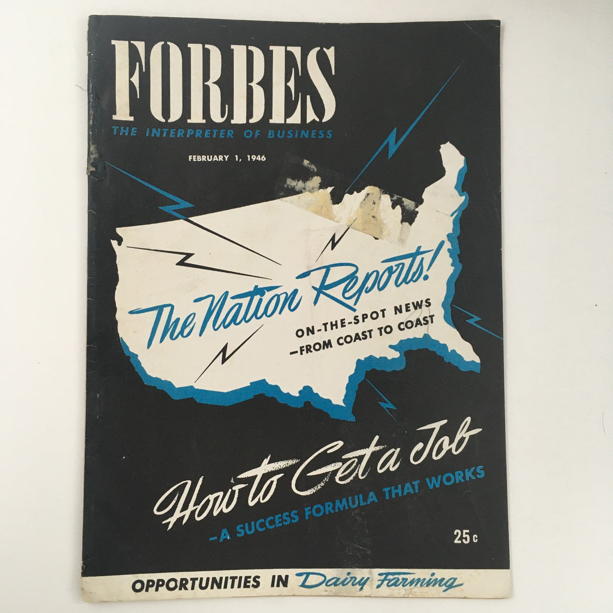 Cover of Forbes Magazine from February 1, 1946, featuring the title 'The Nation Reports From Coast to Coast'. The cover showcases a map of the USA with blue lightning bolts and text discussing on-the-spot news and opportunities in dairy farming, providing a historical snapshot from shortly after World War II.