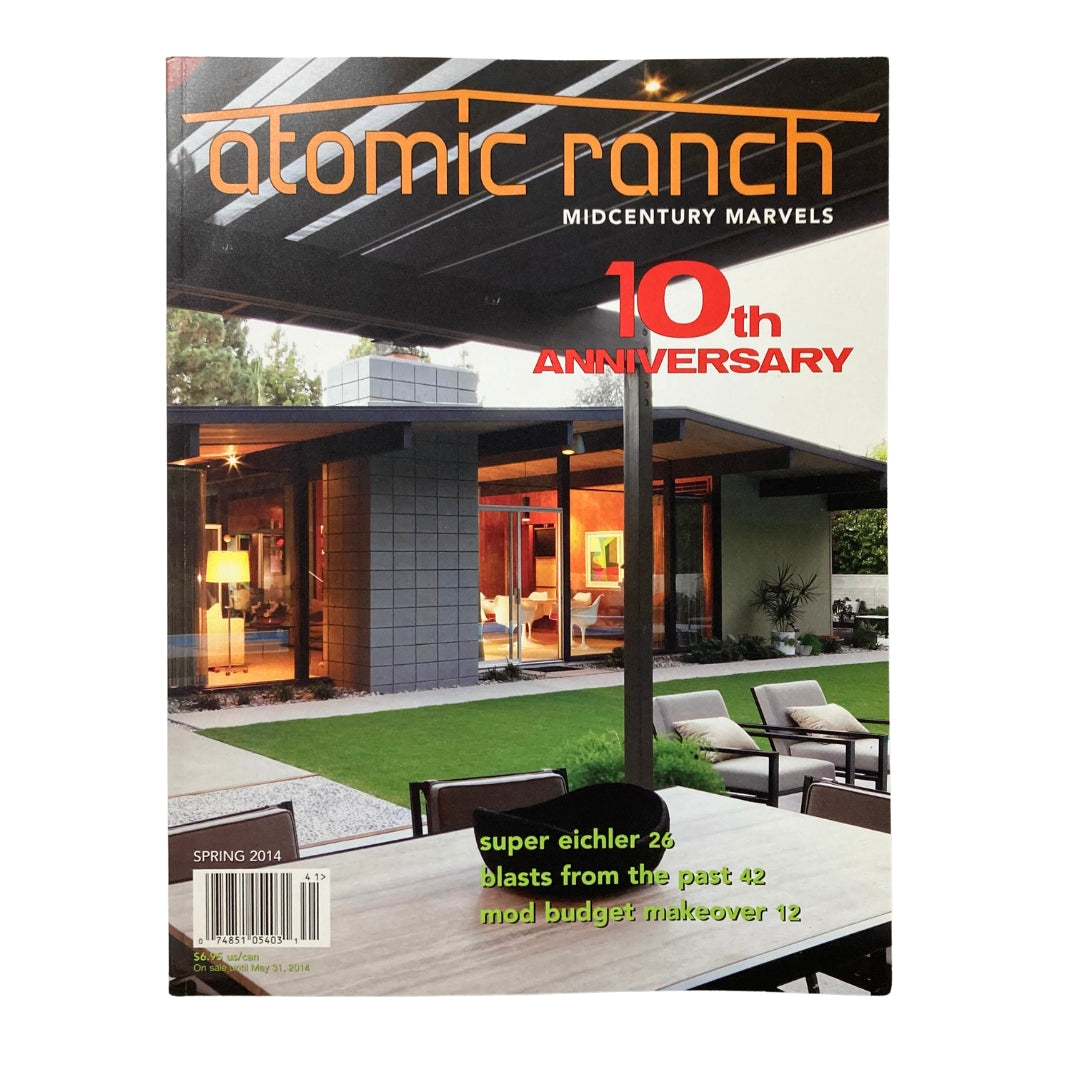Cover of Atomic Ranch Magazine Spring 2014, featuring modern design and architecture with a 10th anniversary mention, showcasing a stylish outdoor living space.