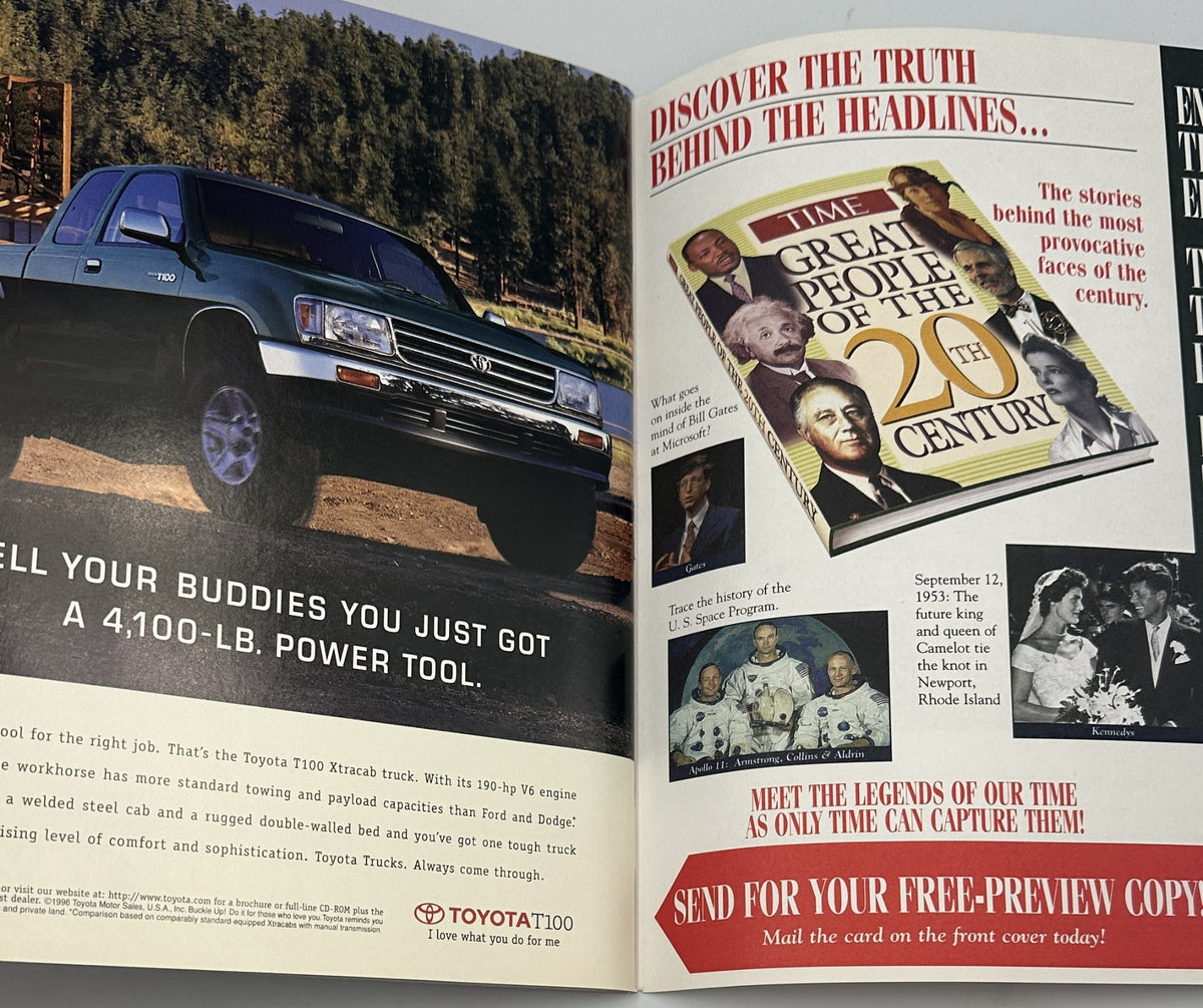 Two-page spread in Time Magazine April 7, 1997 showcasing the Toyota T100 truck alongside a call to action about Great People of the 20th Century. Highlights the features of the power-packed vehicle.