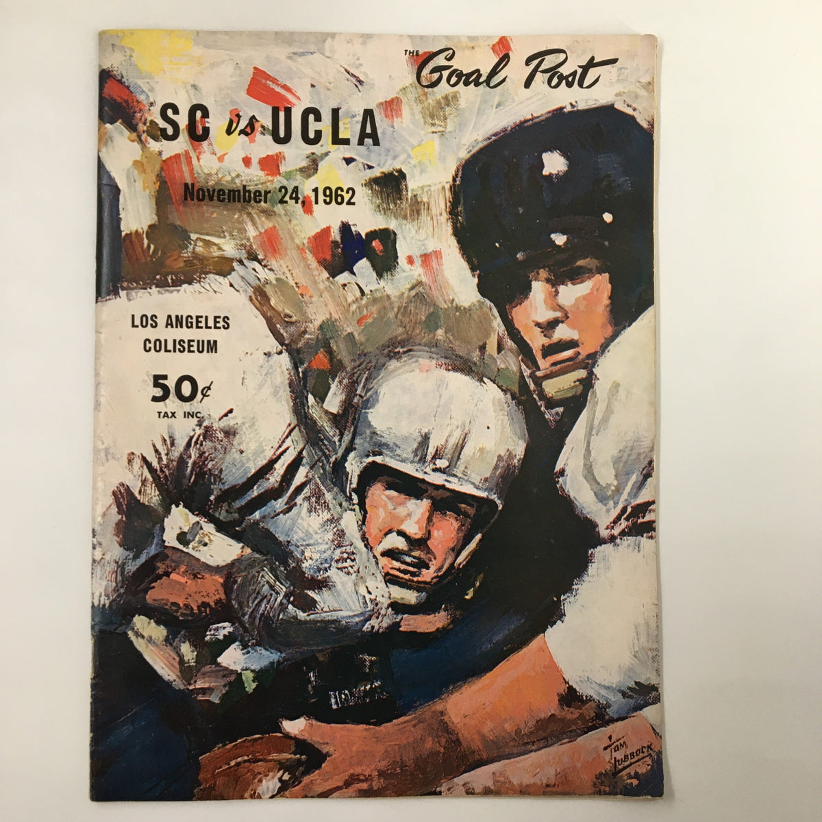 Cover of the November 24 1962 NCAA Football SC vs UCLA The Goal Post Official Program featuring a colorful artwork depicting players from the game.