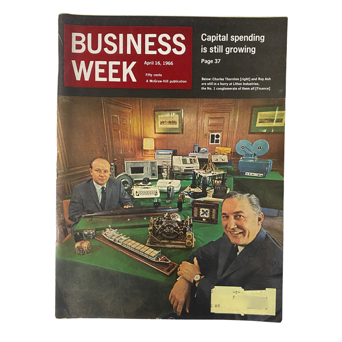 Cover of Businessweek Magazine April 16, 1966 featuring Charles Thornton and Roy Ash, discussing capital spending as still growing with a photo of both men in an office setting.