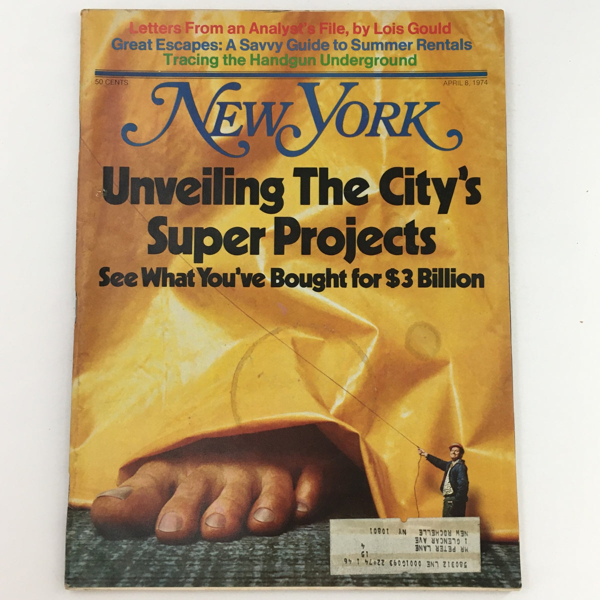 Cover of New York Magazine, April 8, 1974, titled 'Unveiling The City's Super Projects for $3 Billion.' The cover features a striking design with bold typography and an image of a giant foot under a yellow tarp.