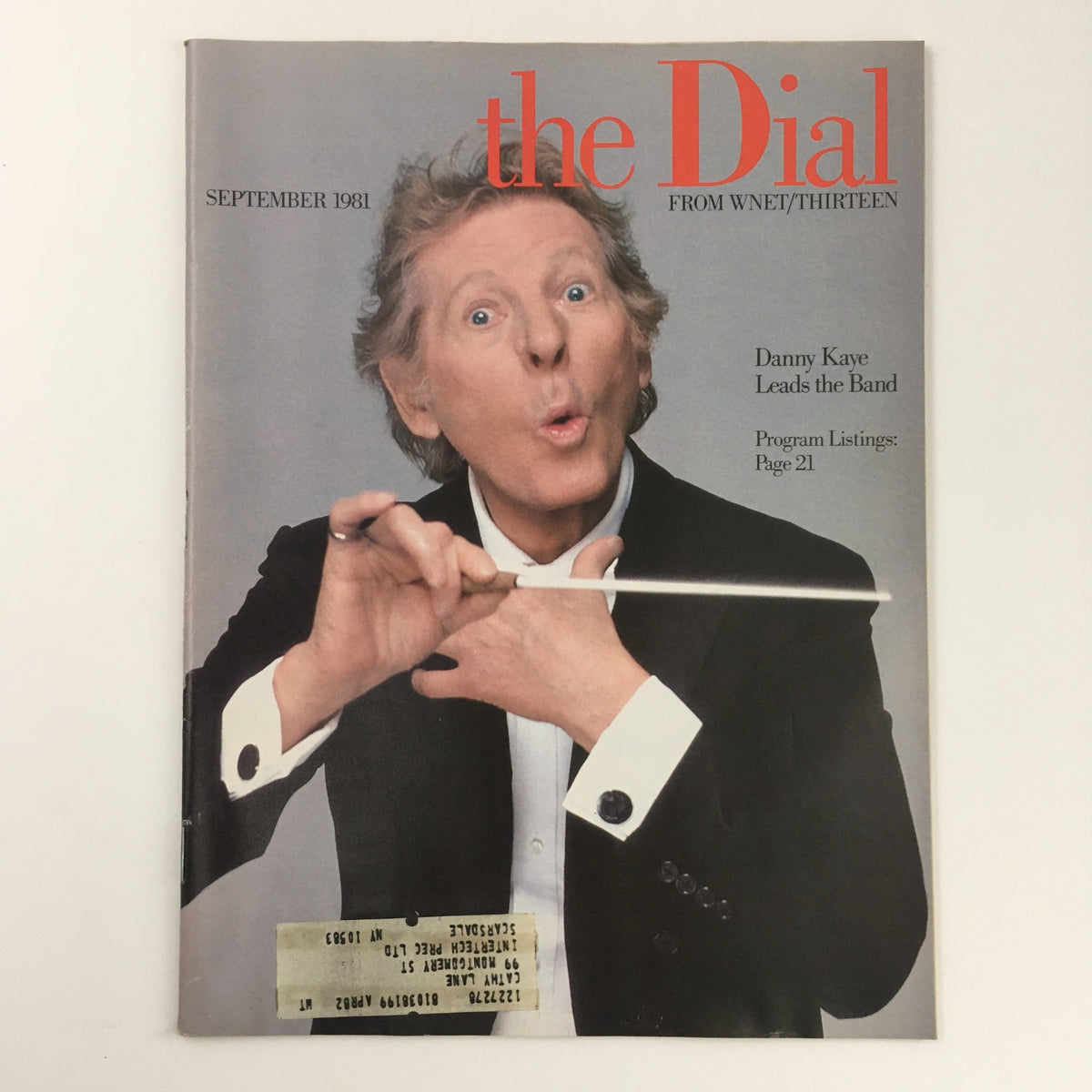 Cover of The Dial Magazine September 1981 featuring a charismatic photo of entertainer Danny Kaye, who is leading a band with a baton in hand. The magazine highlights his feature 'Danny Kaye Leads the Band' and includes program listings.