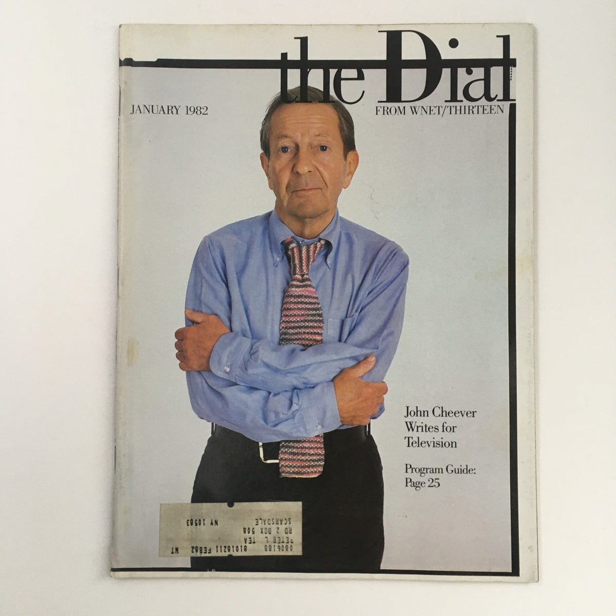 Cover of The Dial Magazine January 1982 featuring a portrait of John Cheever, with the title "John Cheever Writes for Television" and a program guide note detailing page 25. This collectible vintage magazine captures a significant moment in literary history.