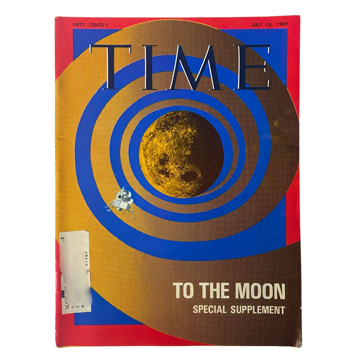 Time Magazine cover from July 18, 1969 featuring 'To The Moon' special supplement, highlighting the Apollo 11 mission with a bold graphic design including the moon and a lunar module.