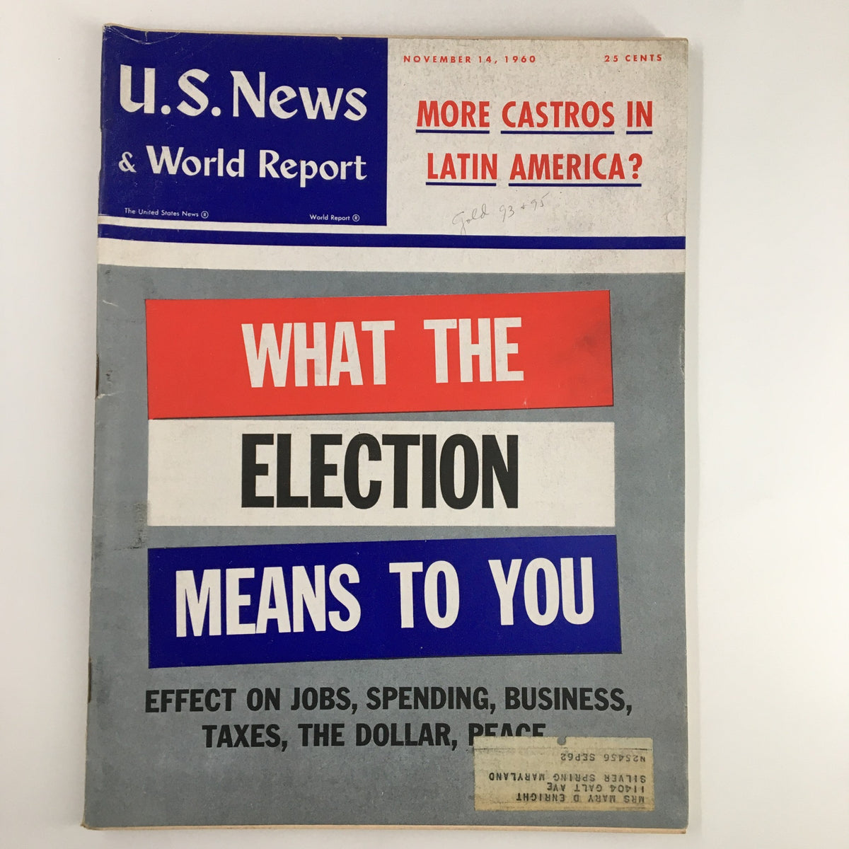 Cover of US News & World Report Magazine from November 14, 1960, featuring the title 'What The Election Means To You' with prominent text discussing the election's impact on jobs, spending, business, taxes, and peace.