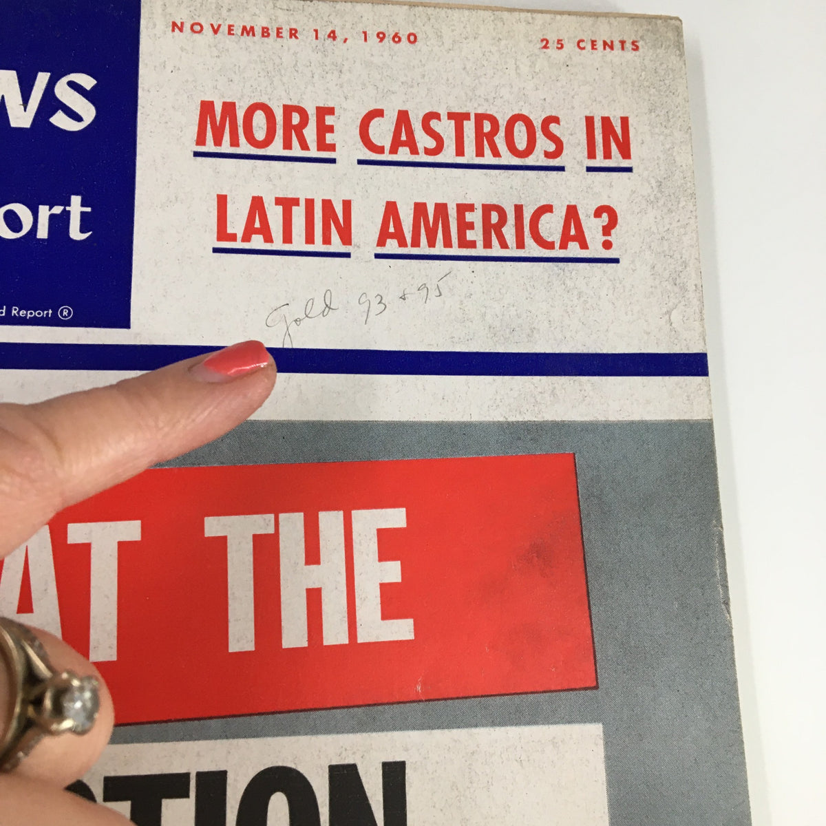 Cover of US News & World Report Magazine from November 14, 1960, titled 'What The Election Means To You' featuring handwritten notes and a headline about Latin America.