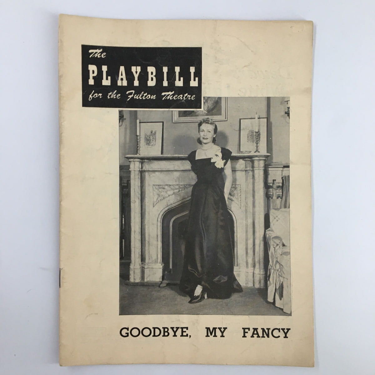 1949 Playbill for the Fulton Theatre featuring Madeleine Carroll in the production 'Goodbye, My Fancy'. The cover displays an elegant image of a woman in a black dress standing by a fireplace.