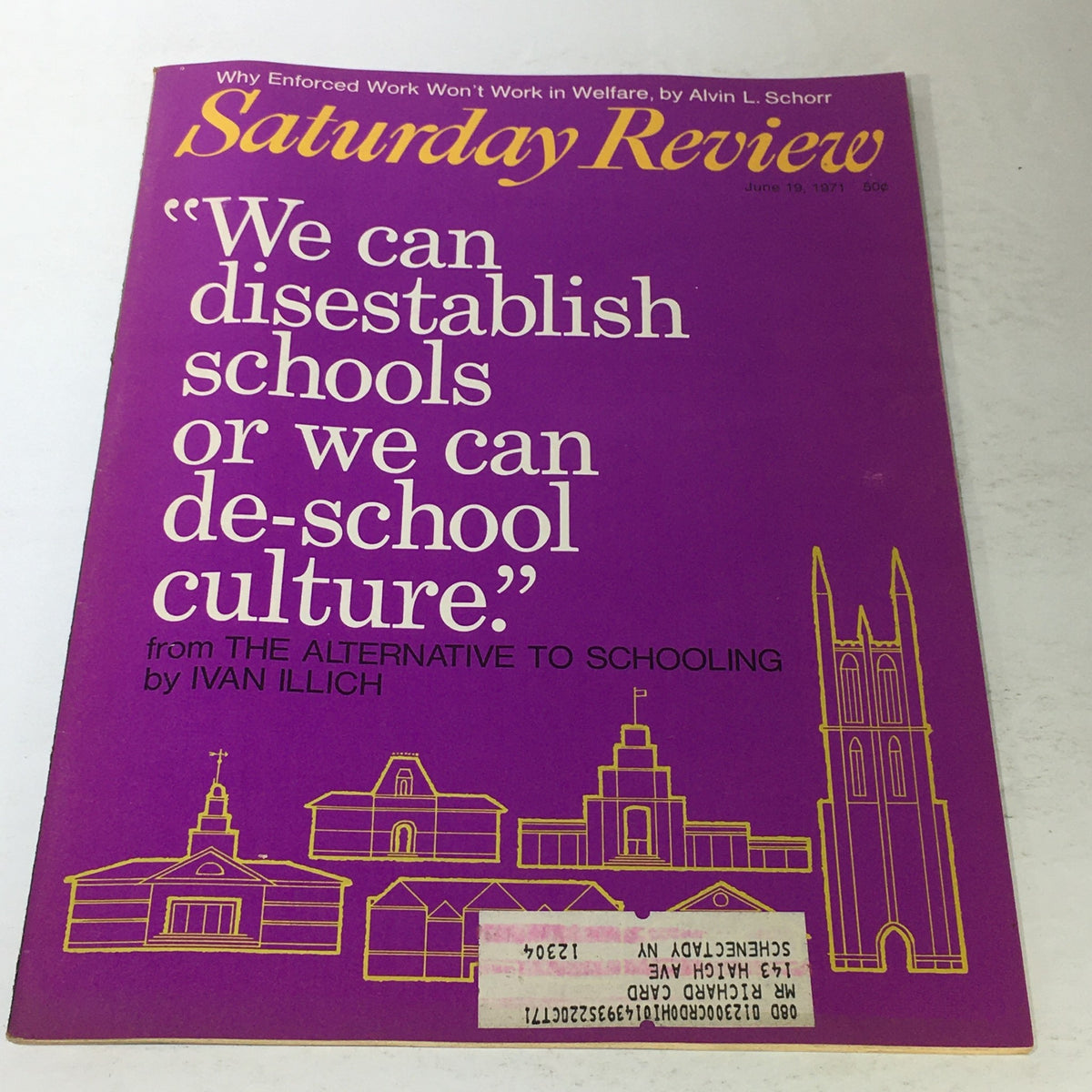 Vintage magazine cover for Saturday Review dated June 19, 1971, featuring the quote "We can disestablish schools or we can de-school culture" from The Alternative To Schooling by Ivan Illich, with an illustration of school buildings on a purple background.