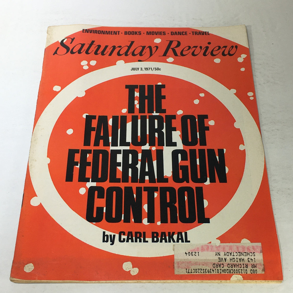 Vintage magazine cover of Saturday Review dated July 3, 1971, featuring the title 'The Failure of Federal Gun Control' by Carl Bakal, with a bold graphic design and a visible address label on the front.