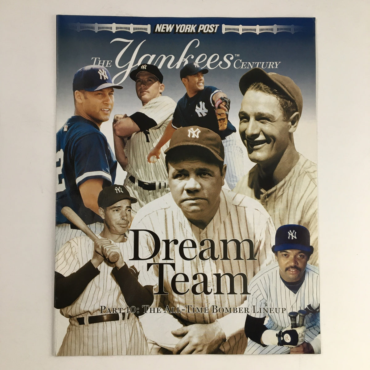 Cover of the New York Post 2003 magazine titled 'The Yankees Century Legends Part 10 Babe Ruth, Lou Gehrig', featuring iconic Yankees players including Babe Ruth and Lou Gehrig, showcasing the all-time bomber lineup.
