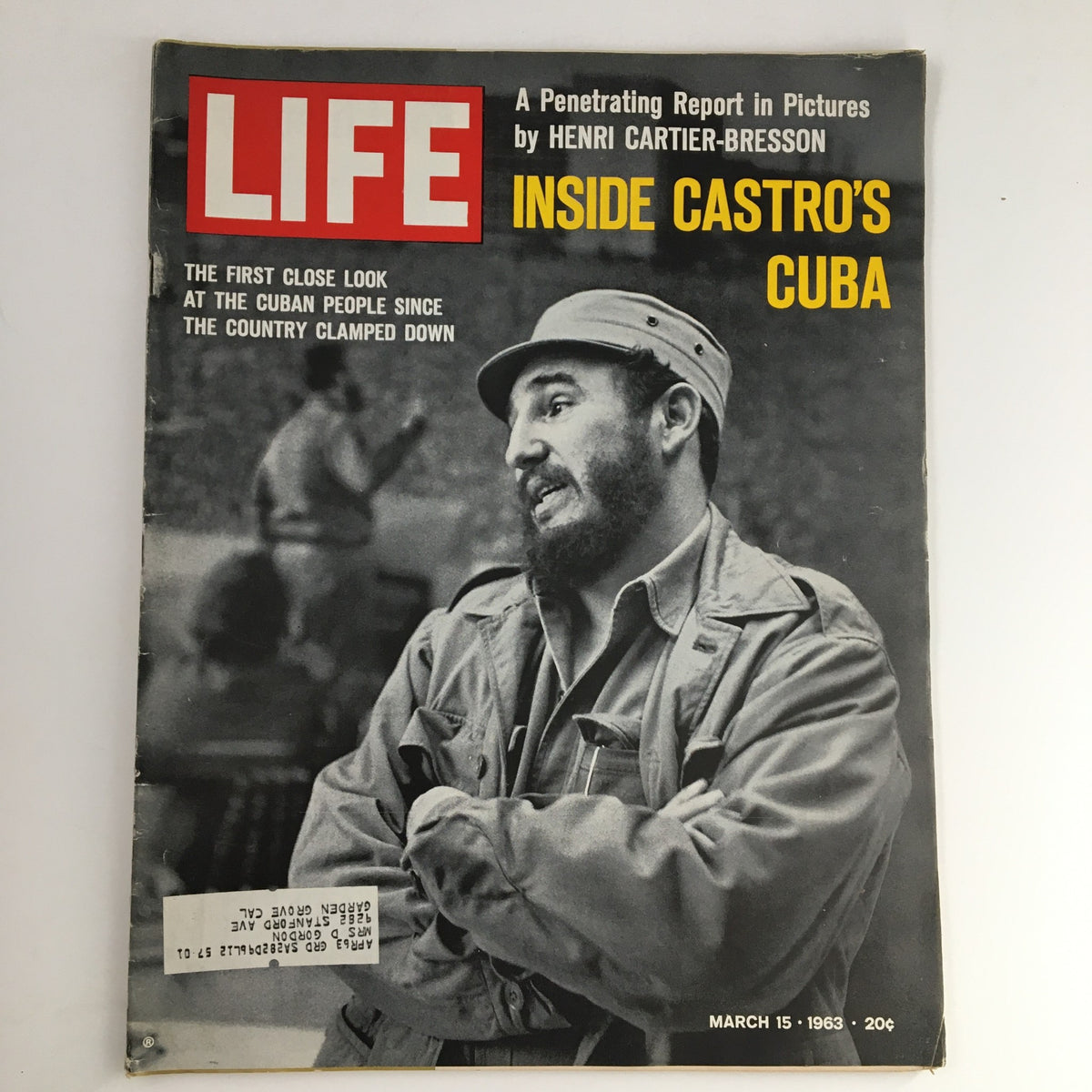 Cover of Life Magazine from March 15, 1963, showcasing an inside look at Prime Minister Fidel Castro's Cuba, featuring a portrait of Castro with a vivid title emphasizing the issue's focus.