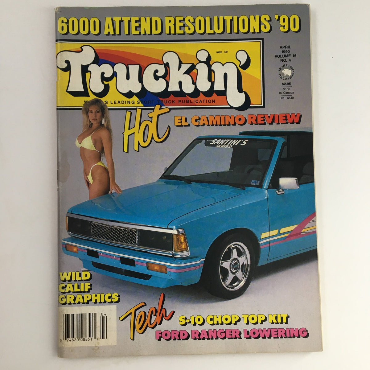Cover of Truckin' Magazine April 1990 featuring Wild Calif Graphics and S-10 Chop Top Kit. The magazine showcases a blue truck and a model in a bikini, highlighting automotive culture and modifications.