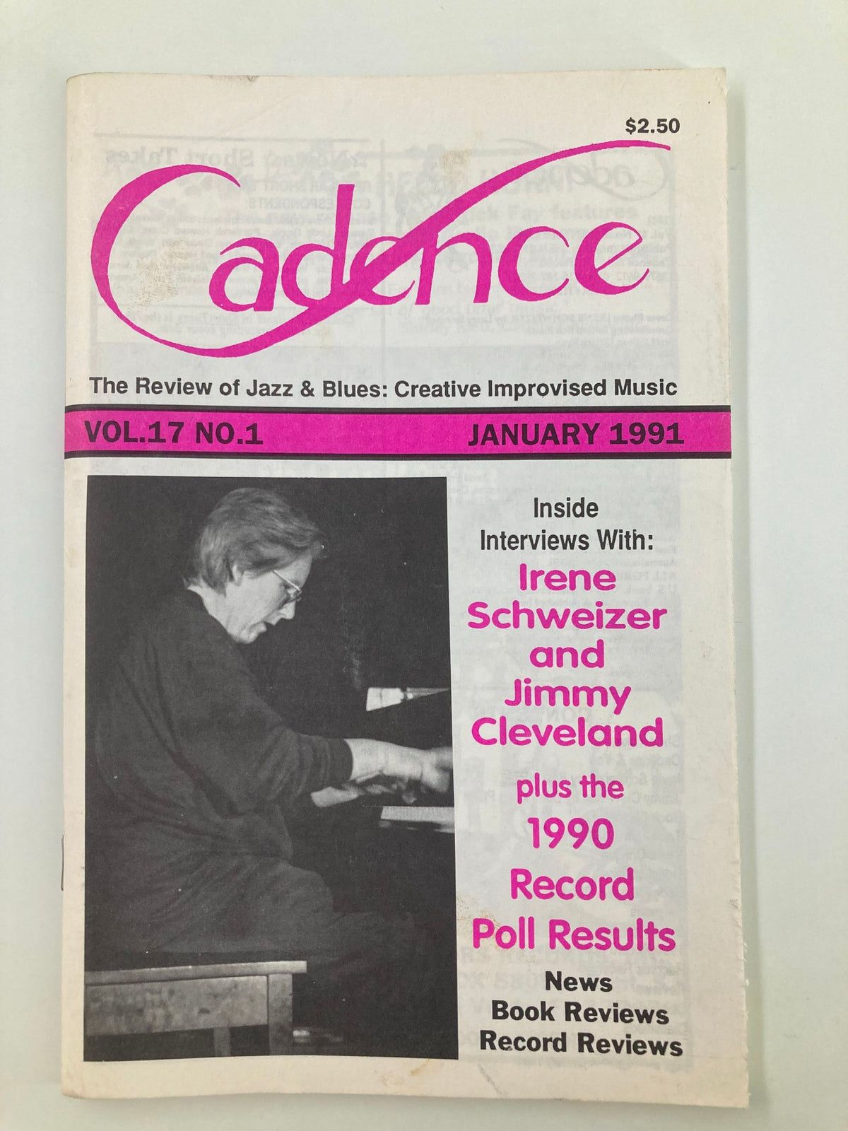 Cover of Cadence Jazz Magazine January 1991 Vol 17 #1 featuring Irene Schweizer and Jimmy Cleveland, showcasing the title in bold pink font and a photo of a pianist. The cover also highlights interviews and 1990 Record Poll Results.