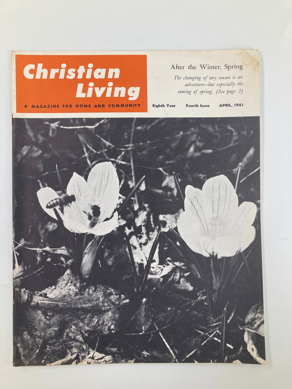 Cover of VTG Christian Living Magazine April 1961 featuring white spring flowers, titled 'After The Winter, Spring' with bold orange text.