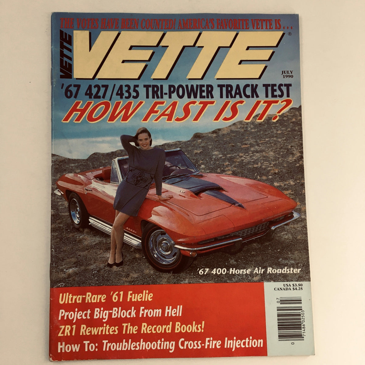 Cover of Vette Magazine, July 1990, featuring the '67 400-Horse Air Roadster and a model posing in front of it. The magazine highlights '67 427/435 Tri-Power Track Test and various Corvette topics, appealing to classic car enthusiasts.