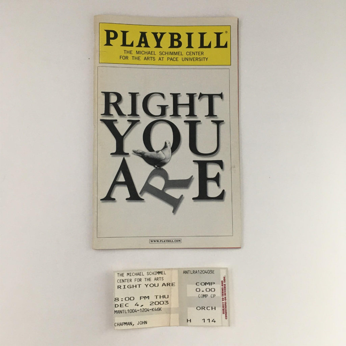 2003 Playbill for Right You Are by Fabrizio Melano, featuring the title prominently on the cover, along with an original ticket from the performance at The National Arts Theatre.