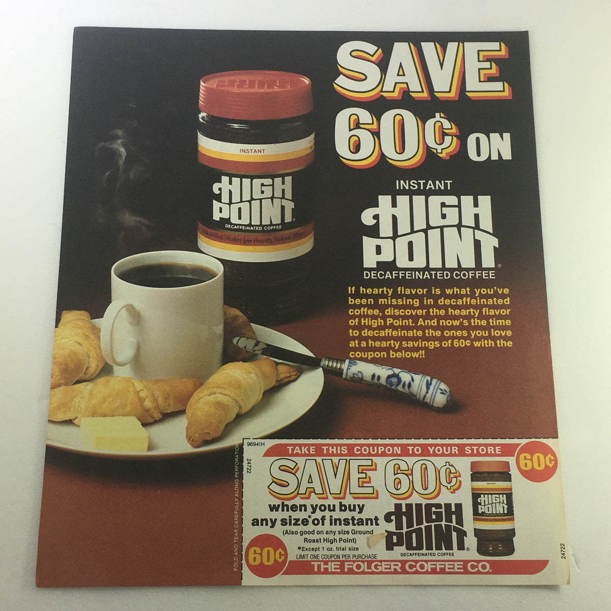 VTG 1989 The Folger Coffee Co.'s Instant High Point Decaffeinated Coffee Coupon advertisement featuring a jar of High Point coffee, a cup of coffee, croissants, and promotional text to save 60 cents on instant decaffeinated coffee.