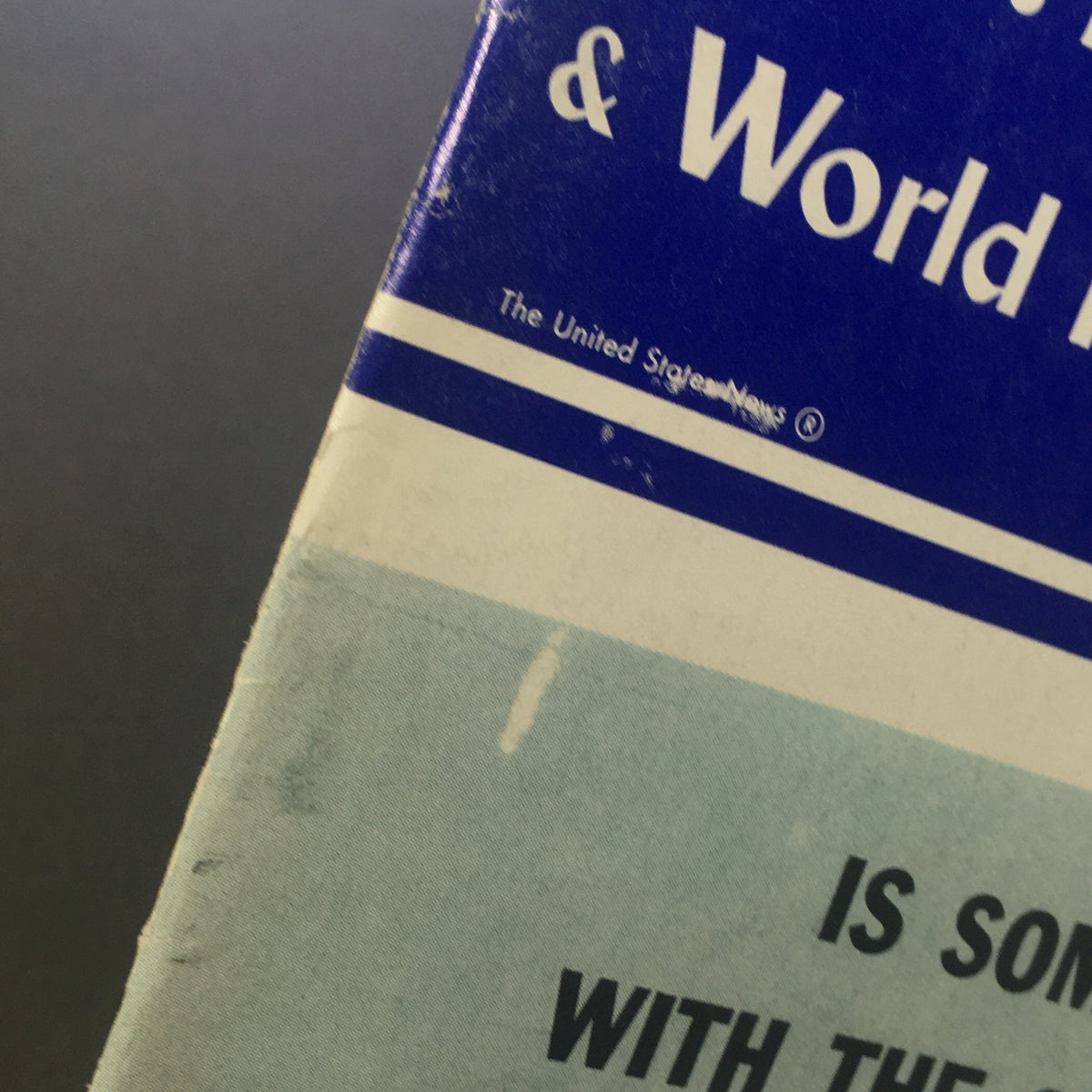 Close-up view of the cover of the vintage U.S. News & World Report Magazine, July 4, 1960, highlighting key headlines including 'Is Something Wrong with the State Department?'
