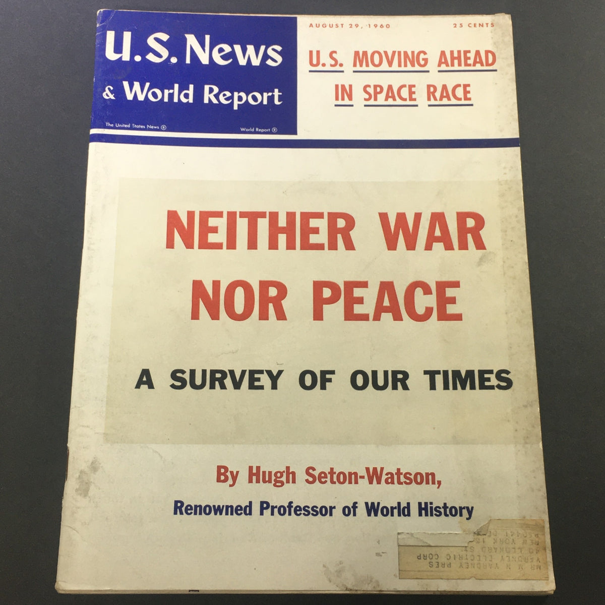 Cover of the VTG U.S. News & World Report Magazine dated August 29, 1960, titled 'Neither War Nor Peace', featuring a headline about the U.S. moving ahead in the space race. The cover includes the name of the article's author, Hugh Seton-Watson, a renowned professor of world history.