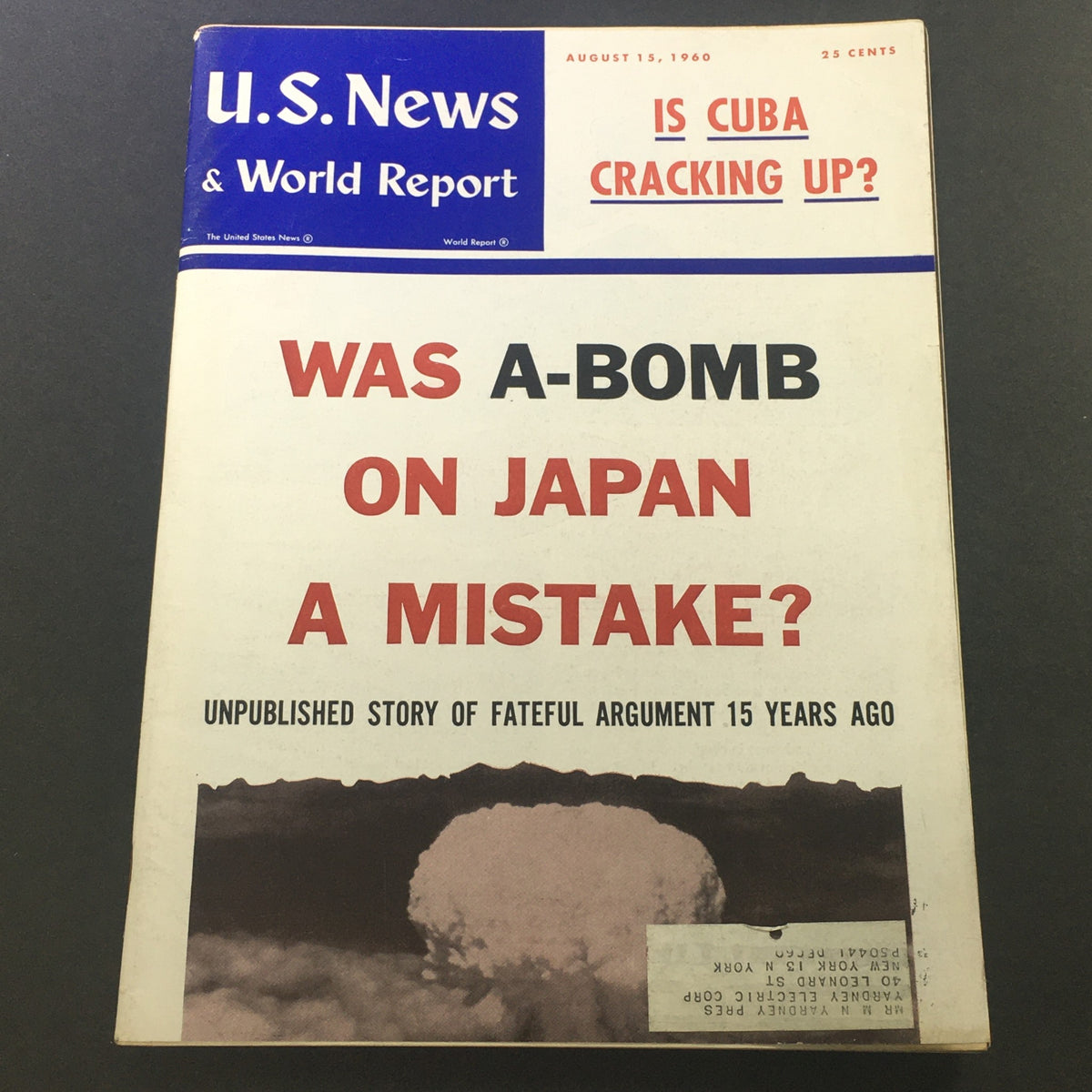 Cover of VTG U.S. News & World Report Magazine from August 15, 1960, featuring the title 'Was A-Bomb on Japan a Mistake?' alongside a historical image of a mushroom cloud, showcasing a captivating article on the Fateful Agreement 15 Years Ago.