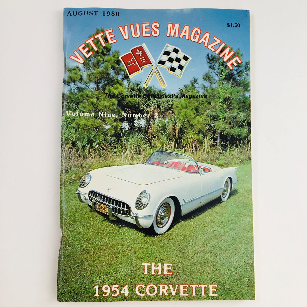 Cover of Vette Vues Magazine August 1980 Vol 9 #2 featuring the 1954 Corvette, showcasing a vintage car parked in a lush green environment.