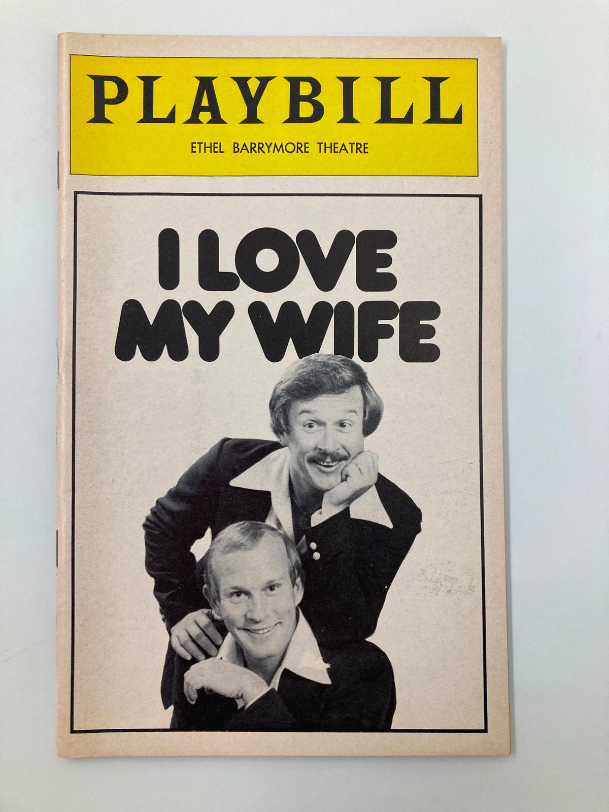 1979 Playbill for the musical 'I Love My Wife' at the Ethel Barrymore Theatre featuring a black and white cover image of the cast.