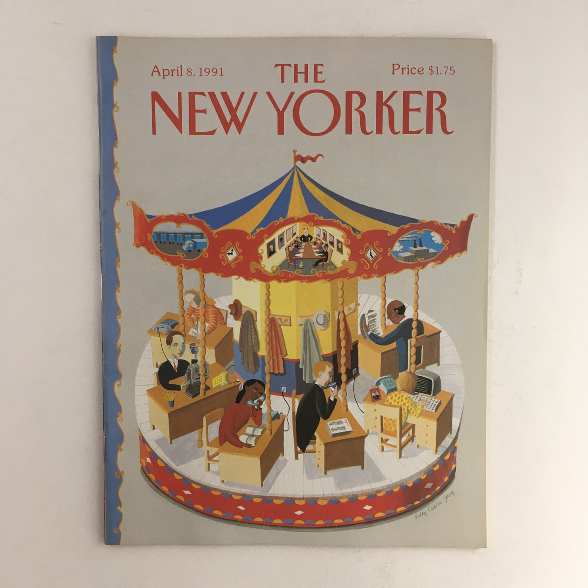 Cover of The New Yorker magazine dated April 8, 1991, featuring a colorful carousel design by Kathy Osborn Young, depicting people engaging in various activities at their desks.
