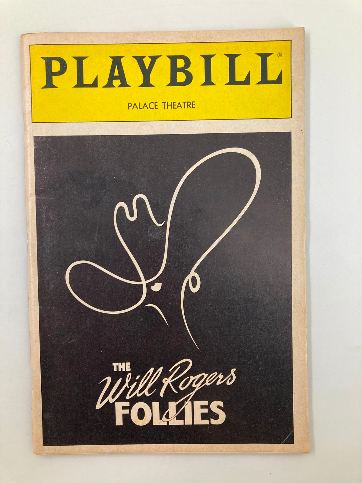 1991 Playbill for The Will Rogers Follies at The Palace Theatre, featuring iconic cover artwork.