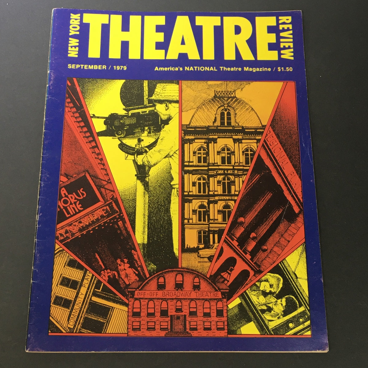 Cover of VTG New York Theatre Review Magazine September 1979 featuring vibrant graphics and imagery related to Off-Off Broadway theatre. The cover displays a mix of iconic New York theatre elements, including an illustration of a camera, various theatre buildings, and a prominent title with bold colors, symbolizing America's national theatre movement.