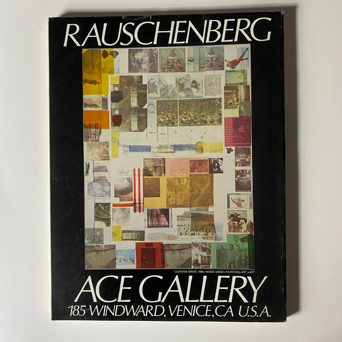 Back cover of Art in America Magazine December 1980, featuring an advertisement for Ace Gallery and a collage of images by Robert Rauschenberg.
